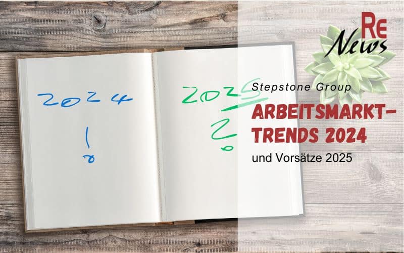 Arbeitsmarkttrends 2024: Ein Überblick der Stepstone Group