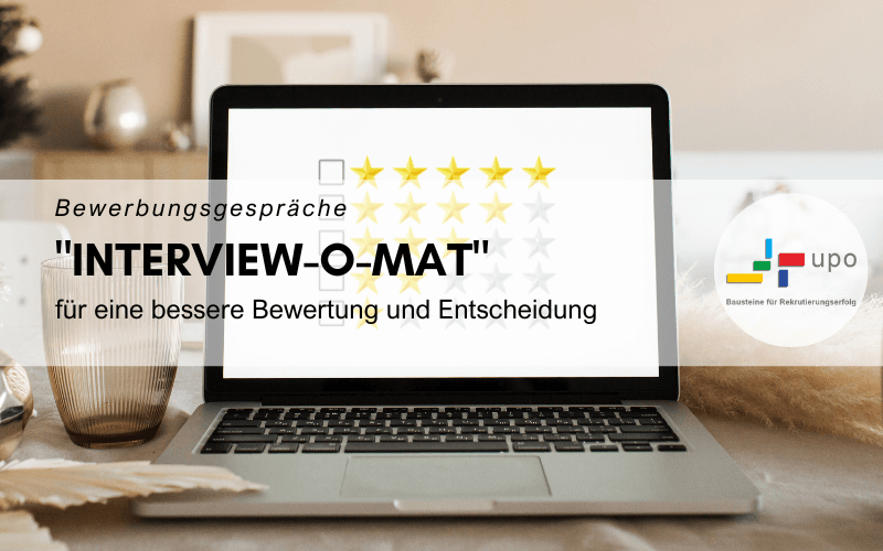 Interview-O-Mat - Bewertungsraster zur besseren Bewertung von Jobinterviews und Treffen von Auswahlentscheidungen